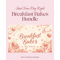 Breakfast Bakes Bundle — Pretty Perfect Pastries