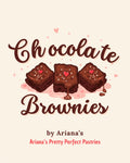 Ariana's Chocolate Fudge Brownies Recipe - Instant Download