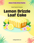 Ariana's Lemon Drizzle Loaf Cake Recipe - Instant Download