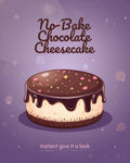 Ariana's No-Bake Chocolate Cheesecake Recipe - Instant Download