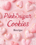Ariana's Pink Sugar Cookies Recipe - Instant Download