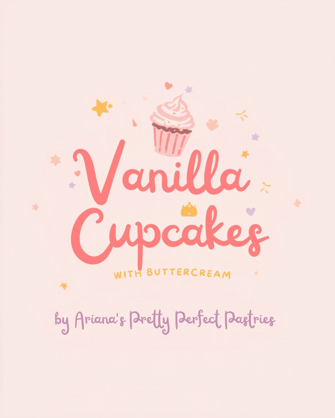 Ariana's Vanilla Cupcakes Recipe - Instant Download